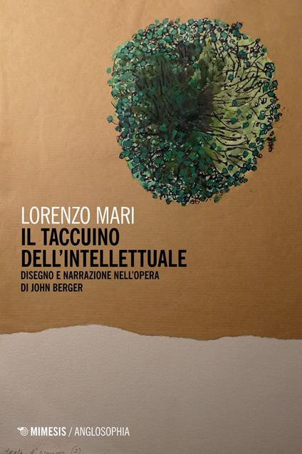 Il taccuino dell'intellettuale. Disegno e narrazione nell'opera di John Berger - Lorenzo Mari - ebook