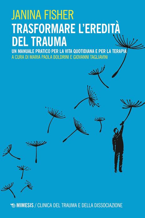 Trasformare l’eredità del trauma. Un manuale pratico per per la vita quotidiana e per la terapia - Janina Fisher - copertina