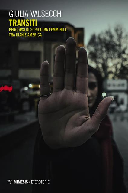 Transiti. Percorsi di scrittura femminile tra Iran e America - Giulia Valsecchi - copertina