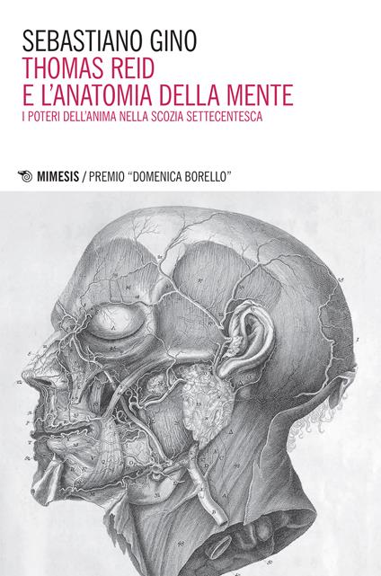 Thomas Reid e l'anatomia della mente. I poteri dell'anima nella Scozia settecentesca - Gino Sebastiano - ebook