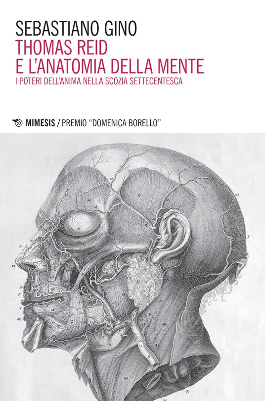 Thomas Reid e l'anatomia della mente. I poteri dell'anima nella Scozia settecentesca - Gino Sebastiano - ebook