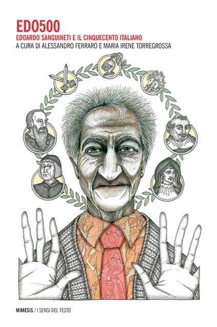 Edo500. Edoardo Sanguineti e il cinquecento italiano - Alessandro Ferraro,Maria Irene Torregrossa - ebook