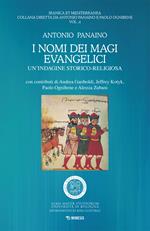 I nomi dei magi evangelici. Un'indagine storico-religiosa