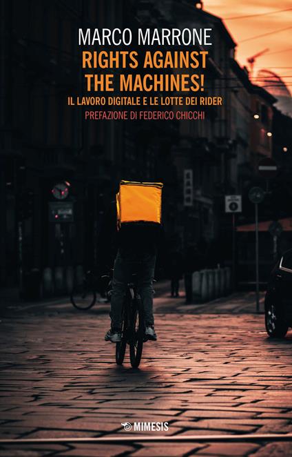 Rights against the machines! Il lavoro digitale e le lotte dei rider - Marco Marrone - copertina