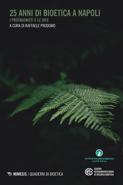 25 anni di bioetica a Napoli. I protagonisti e le idee - copertina
