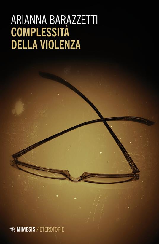 Complessità della violenza - Arianna Barazzetti - copertina