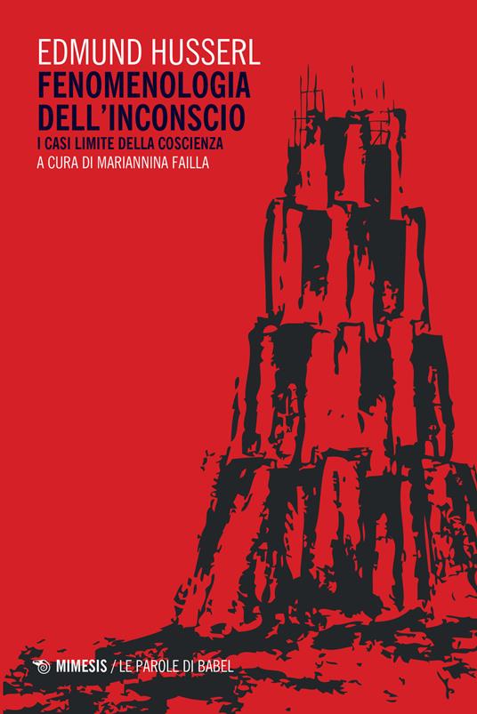 Fenomenologia dell'inconscio. I casi limite della coscienza - Edmund Husserl - copertina