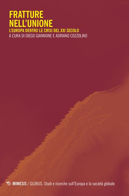 Fratture nell'Unione. L'Europa dentro le crisi del XXI secolo - copertina