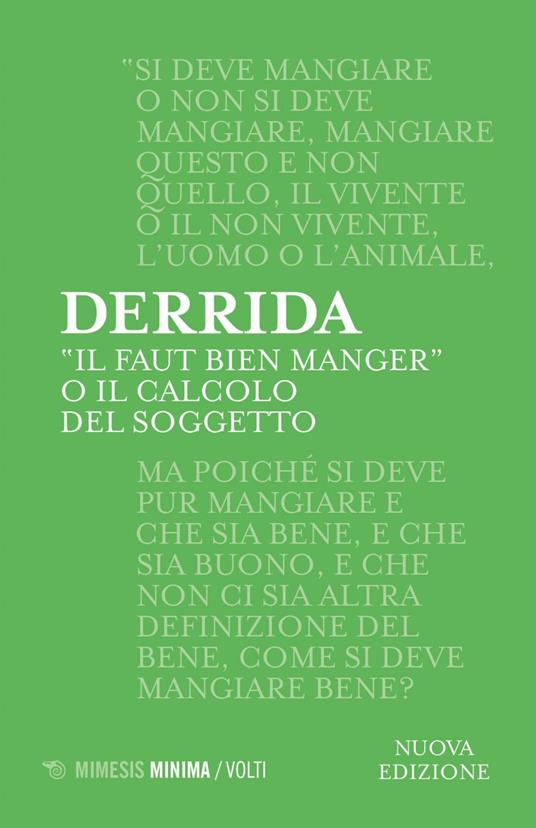 «Il faut bien manger». O il calcolo del soggetto - Jacques Derrida,Samantha Maruzzella,Federico Viri - ebook