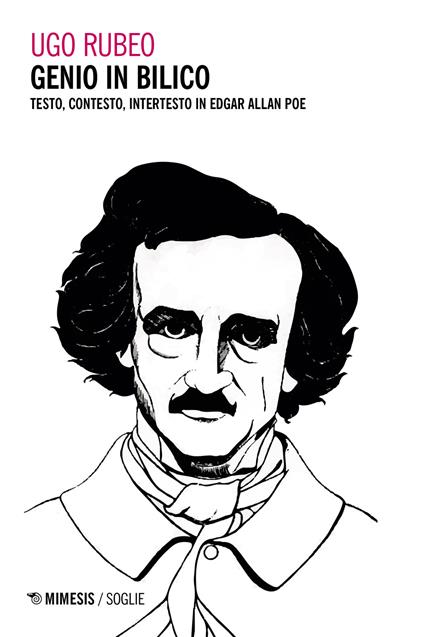 Genio in bilico. Testo, contesto, intertesto in Edgar Allan Poe - Ugo Rubeo - copertina