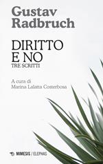 Diritto e no. Tre scritti