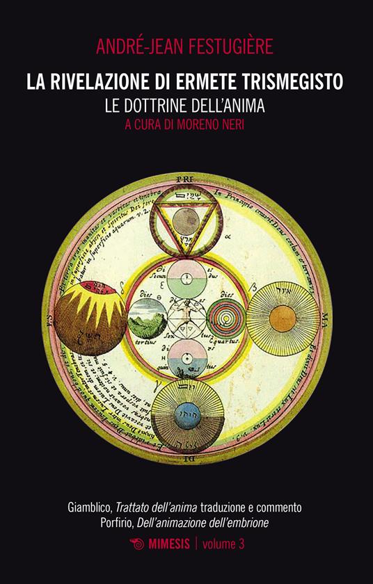 La rivelazione di Ermete Trismegisto. Vol. 3: dottrine dell'anima, Le. - André-Jean Festugière - copertina