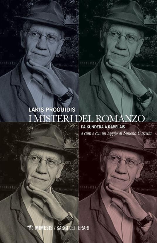 I misteri del romanzo. Da Kundera a Rabelais - Lakis Proguidis,Simona Carretta - ebook