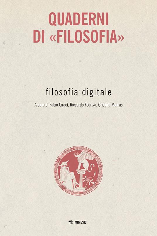 Filosofia digitale. Quaderni di «Filosofia» - copertina