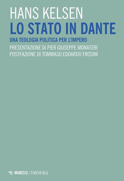 Lo Stato in Dante. Una teologia politica per l'impero - Hans Kelsen - ebook