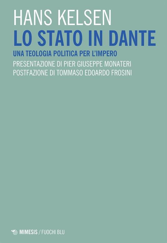 Lo Stato in Dante. Una teologia politica per l'impero - Hans Kelsen - ebook