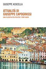 Attualità di Giuseppe Capograssi. Una filosofia politica per i tempi nuovi
