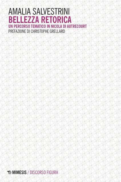 Bellezza retorica. Un percorso tematico in Nicola di Autrecourt - Amalia Salvestrini - ebook