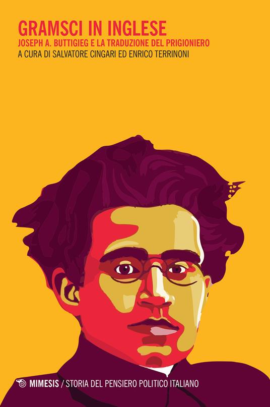 Gramsci in inglese. Joseph A. Buttigieg e la traduzione del prigioniero - copertina