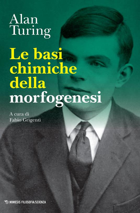 Le basi chimiche della morfogenesi - Alan M. Turing - copertina