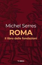 Roma. Il libro delle fondazioni