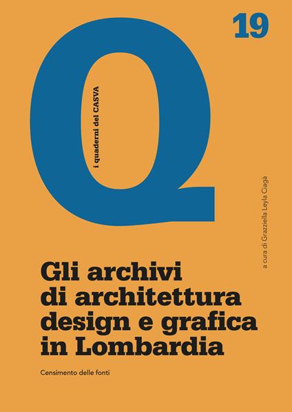 Gli archivi di architettura design e grafica in Lombardia. Censimento delle fonti - copertina