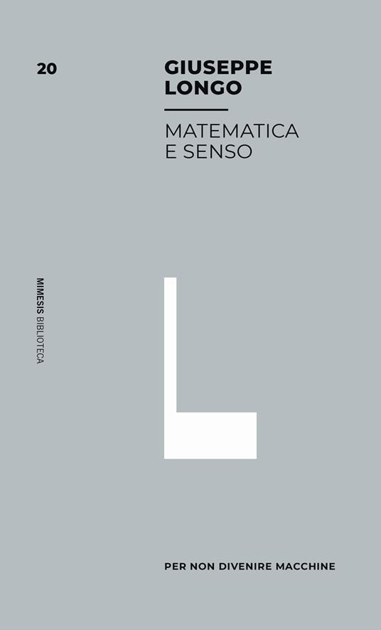 Matematica e senso - Giuseppe Longo - copertina