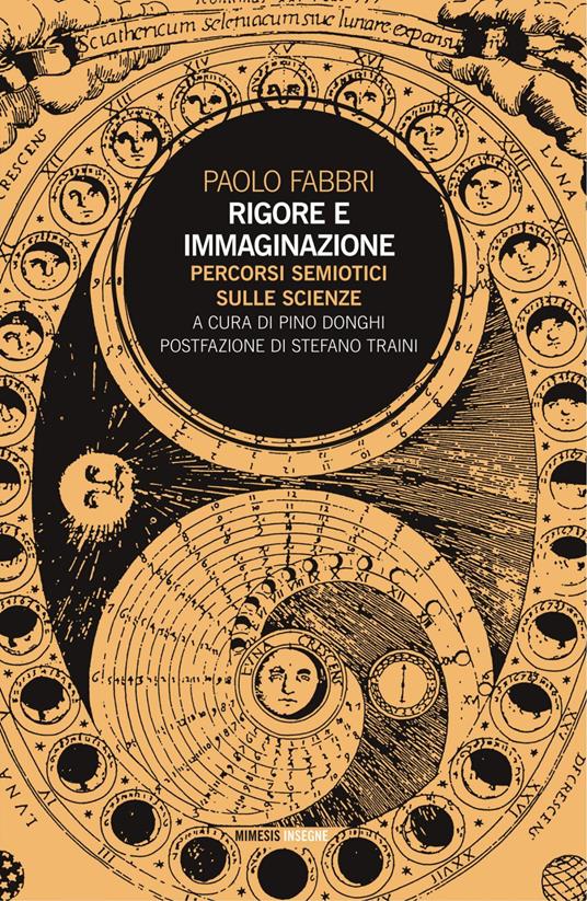 Rigore e immaginazione. Percorsi semiotici sulle scienze - Paolo Fabbri,Pino Donghi - ebook