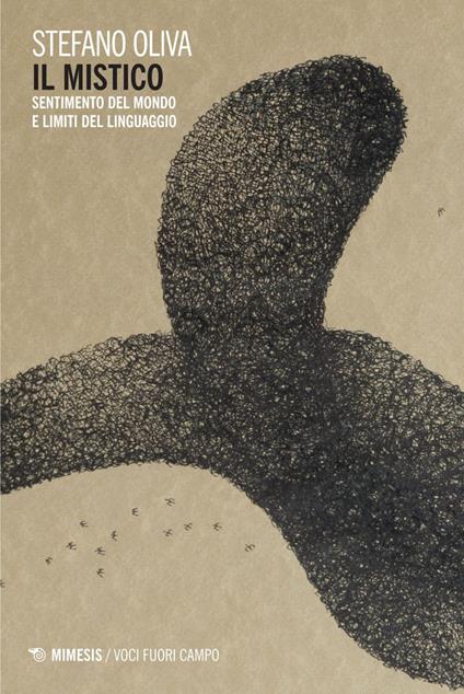 Il mistico. Sentimento del mondo e limiti del linguaggio - Stefano Oliva - ebook