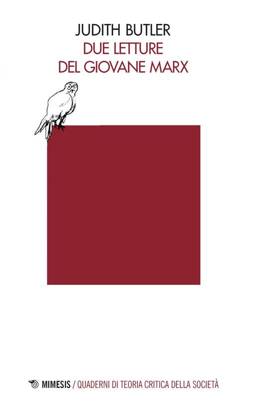 Due letture del giovane Marx - Judith Butler,Didier A. Contadini,Luca Pinzolo - ebook