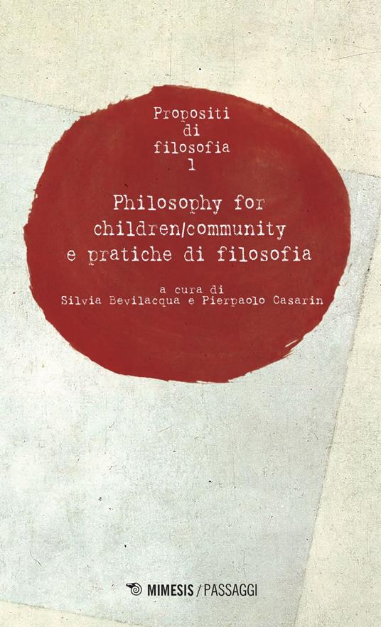 Propositi di filosofia. Vol. 1 - Silvia Bevilacqua,Pierpaolo Casarin - ebook