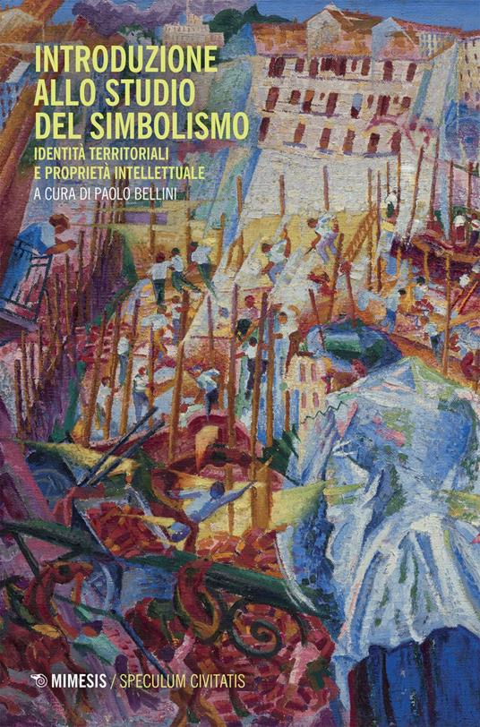 Introduzione allo studio del simbolismo. Identità territoriali e proprietà intellettuale - Paolo Bellini - ebook