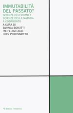 Immutabilità del passato? Scienze dell'uomo e scienze della natura a confronto