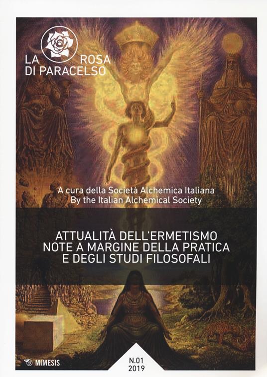 La rosa di Paracelso (2019). Vol. 1: Attualità dell'ermetismo. Note a margine della pratica e degli studi filosofali - Claudio Bonvecchio,Christian Giudice - copertina