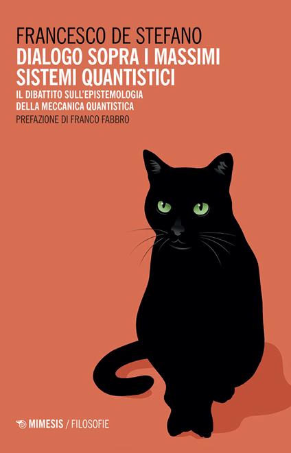Dialogo sopra i massimi sistemi quantistici. Il dibattito sull'epistemologia della meccanica quantistica - Francesco De Stefano - copertina