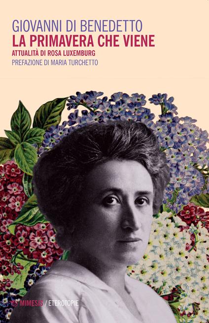 La primavera che viene. Attualità di Rosa Luxemburg - Giovanni Di Benedetto - copertina