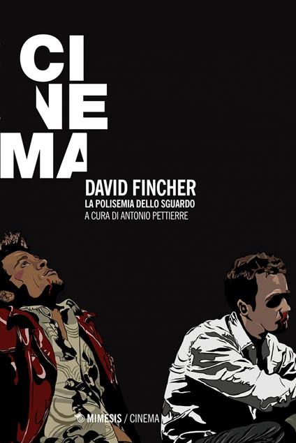 David Fincher. La polisemia della sguardo - Antonio Pettierre - ebook