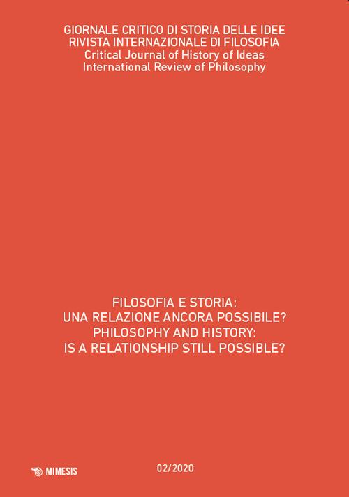 Giornale critico di storia delle idee (2020). Ediz. bilingue. Vol. 2: Filosofia e storia: una relazione ancora possibile?-Philosophy and history: is a relationship still possible?. - copertina