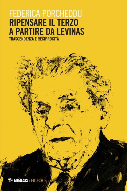 Ripensare il terzo a partire da Levinas. Trascendenza e reciprocità - Federica Porcheddu - ebook