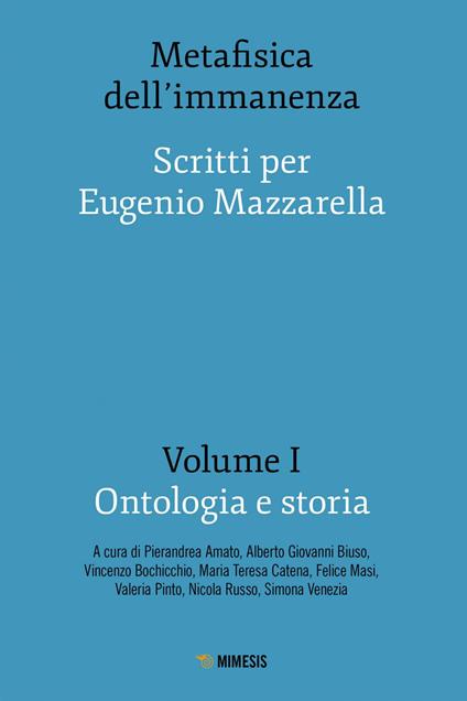 Metafisica dell'immanenza. Scritti per Eugenio Mazzarella. Vol. 1 - V.V.A.A. - ebook