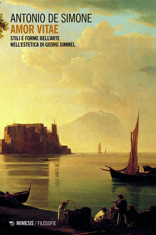 Amor vitae. Stili e forme dell'arte nell'estetica di Georg Simmel - Antonio De Simone - ebook