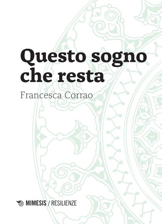 Questo sogno che resta - Francesca Corrao - copertina