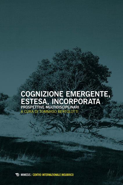 Cognizione emergente, estesa, incorporata. Prospettive multidisciplinari - copertina