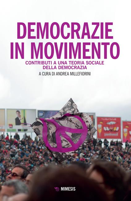 Democrazie in movimento. Contributi per una teoria sociologica della democrazia - copertina