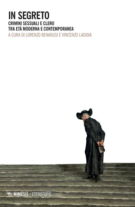 In segreto. Crimini sessuali e clero tra età moderna e contemporanea - copertina