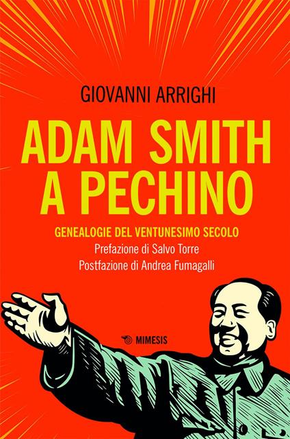 Adam Smith a Pechino. Genealogie del ventunesimo secolo - Giovanni Arrighi - ebook
