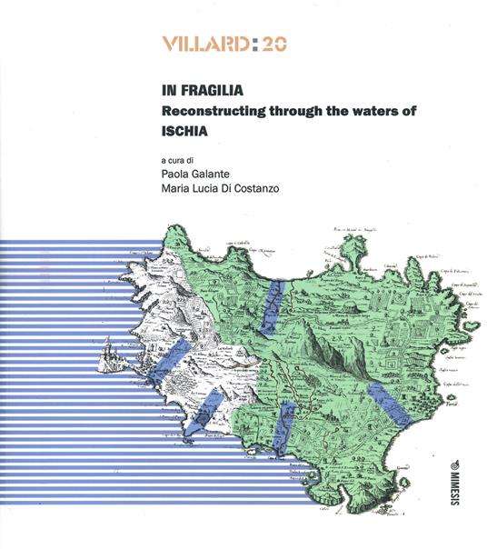 Villard: 20. In fragilia. Reconstructing through the waters of Ischia. Vol. 20 - copertina