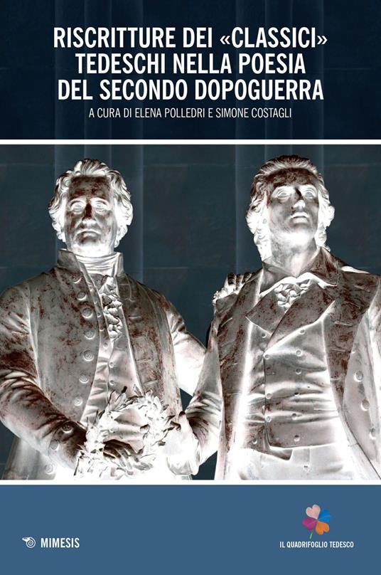 Riscritture dei «classici» tedeschi nella poesia del secondo dopoguerra - copertina