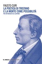 La poetica di Tristano e la morte come possibilità. Per un'inchiesta su Leopardi