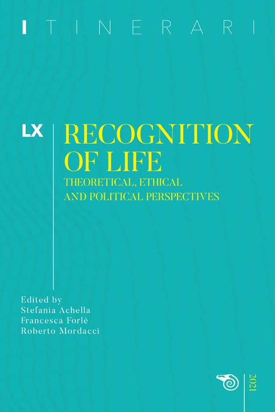Itinerari. Vol. 60: Recognition of life. Theoretical, ethical and political perspectives - copertina